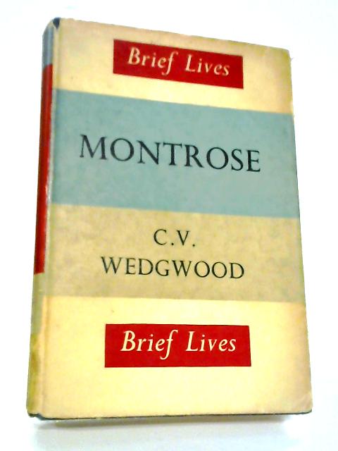 Montrose By C. V. Wedgwood