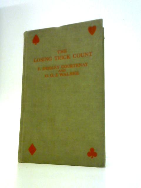 The Losing Trick Count By F Dudley Courtenay