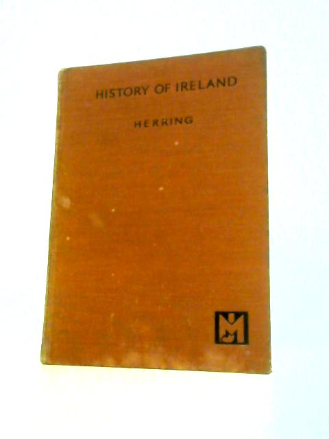 History of Ireland von Ivor Jack Herring