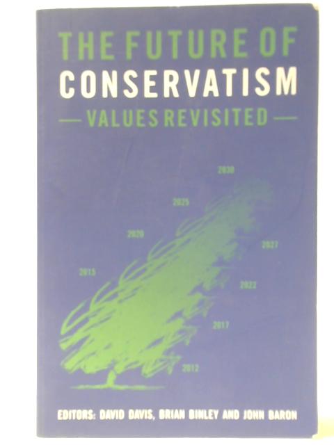 The Future of Conservatism von Brian Binley et al.