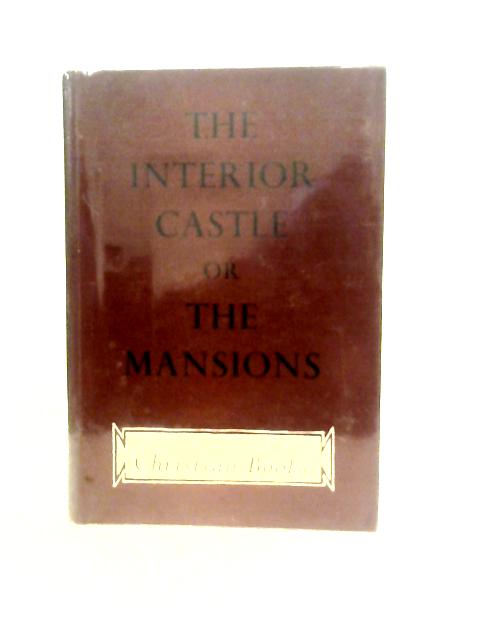 The Interior Castle or The Mansions By H.Martin (Edt.)