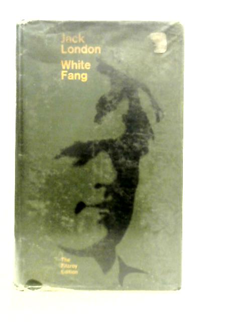 White Fang By Jack London