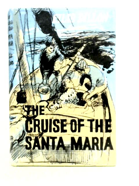 The Cruise Of The Santa Maria By Eilis Dillon