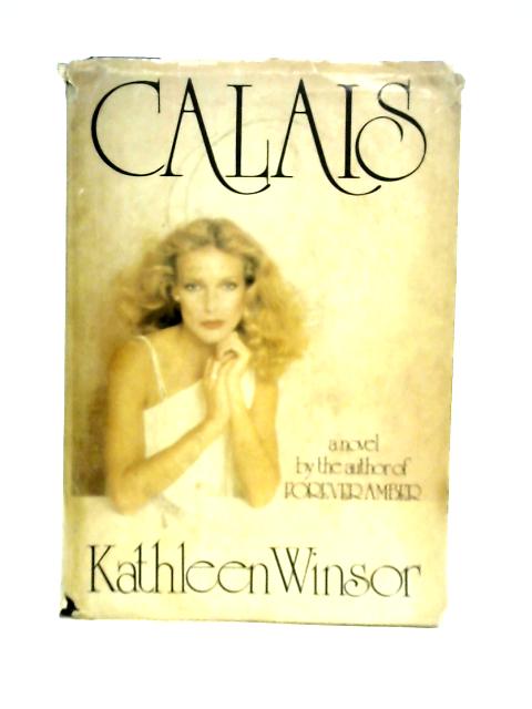 Calais By Kathleen Winsor