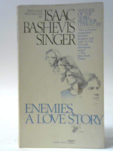 Enemies, A Love Story By Isaac Bashevis Singer