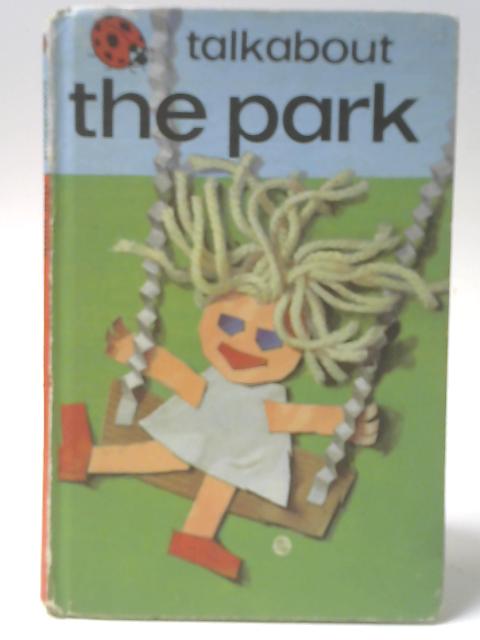 Talkabout The Park By Ethel Wingfield