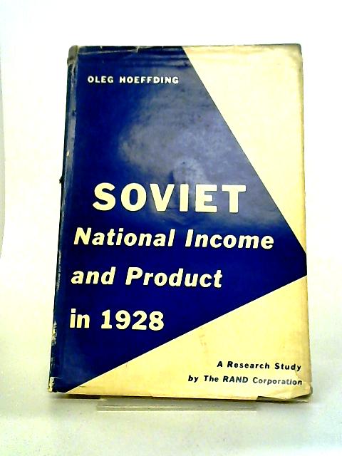 Soviet National Income And Product In 1928 (Rand Corporation. Research Studies Series) By O Hoeffding