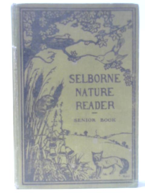 Selborne Nature Readers - Senior Book - Glimpses And Gleanings By C G Kiddell