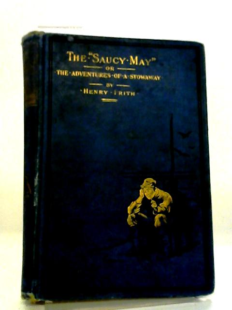 The Saucy May By Henry Frith