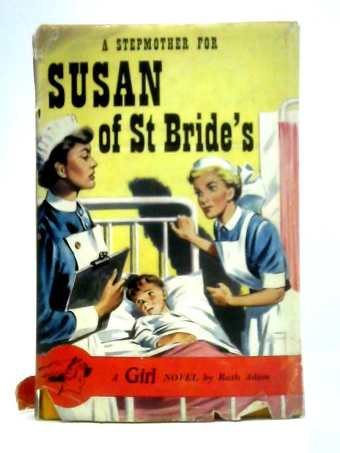A Stepmother for Susan of St. Bride's By Ruth Adam