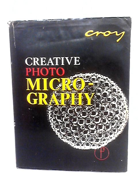 Creative Photo Micrography By Croy