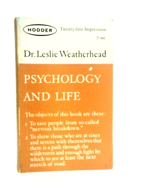 Psychology and Life By Leslie D. Weatherhead