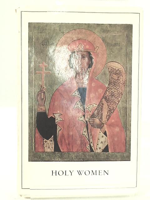 Holy Women, Herder Art Series no. 37 By Reinhold Schneider