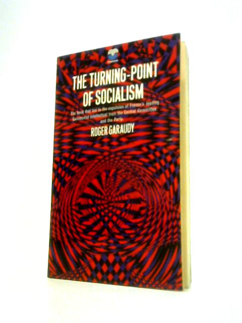 The Turning Point of Socialism By Roger Garaudy