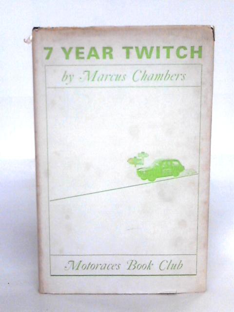 7 Year Twitch By Marcus Chambers