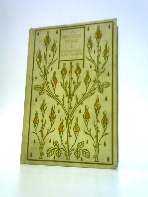 A Wonder Book for Boys and Girls (Royal Series No. 21) von Nathaniel Hawthorne