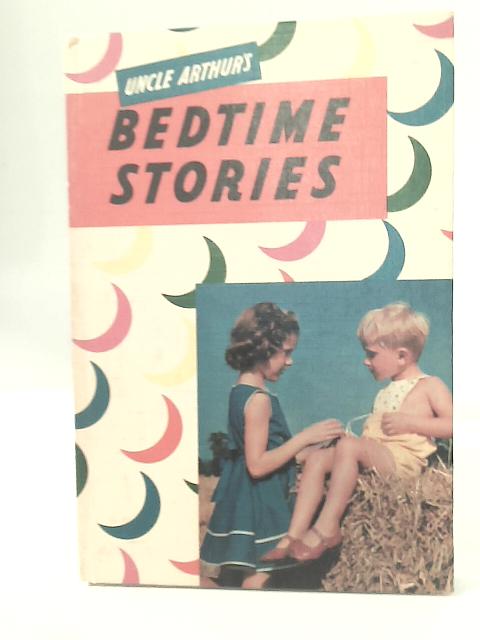 Uncle Arthur's Bedtime Stories 30th Series By Arthur S. Maxwell