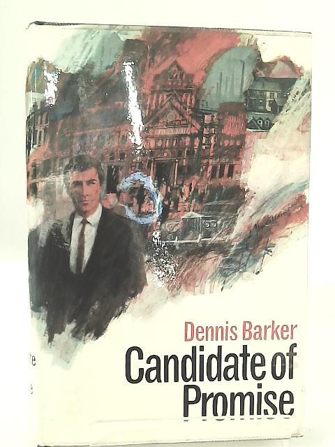 Candidate of Promise von Dennis Barker