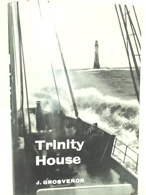 Trinity House By J. Grosvenor