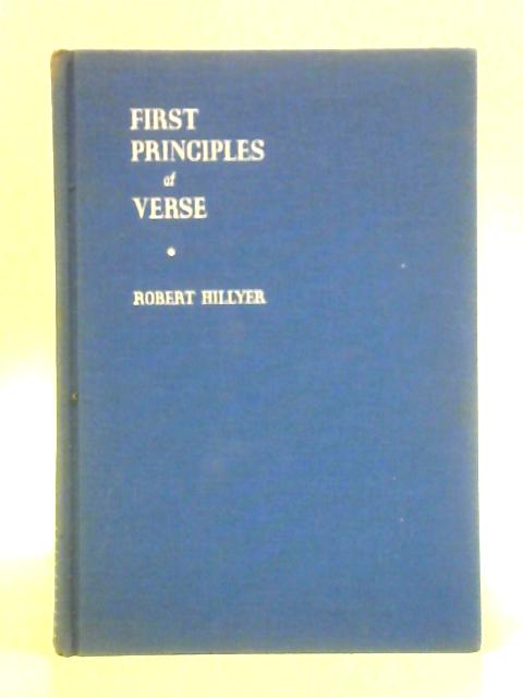 First Principles of Verse By Robert Hillyer