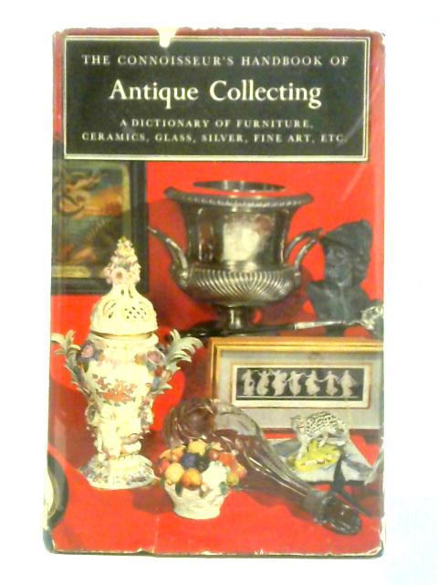 Antique Collecting von Helena Hayward (Ed.)