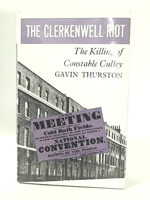 The Clerkenwell Riot By Gavin Thurston