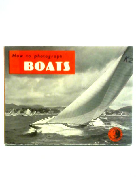 How to Photograph Boats By Jack H. Coote