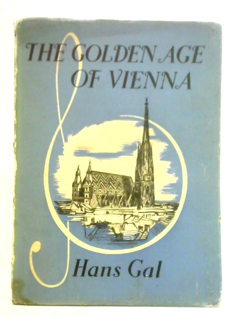 The Golden Age of Vienna von Hans Gal