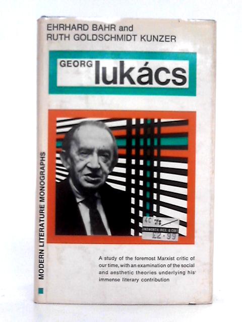 Georg Lukacs By Erhard Bahr, Ruth Goldschmidt Kunzer