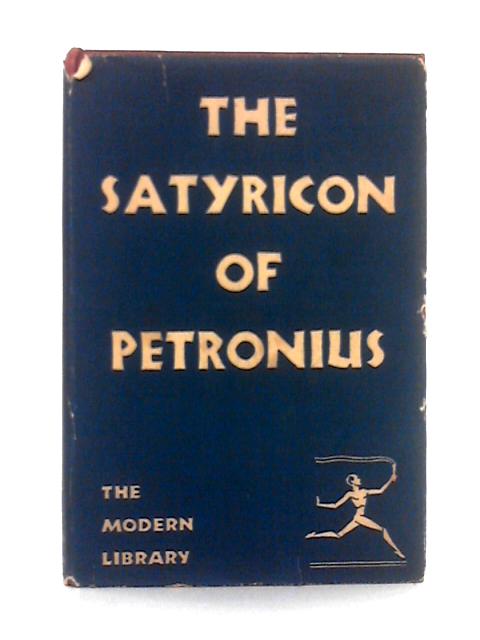 The Satyricon of Petronius Arbiter By Petronius Arbiter