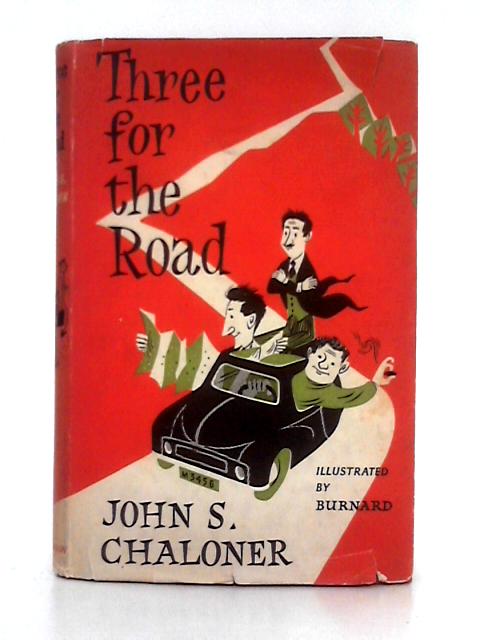 Three for the Road von John S. Chaloner