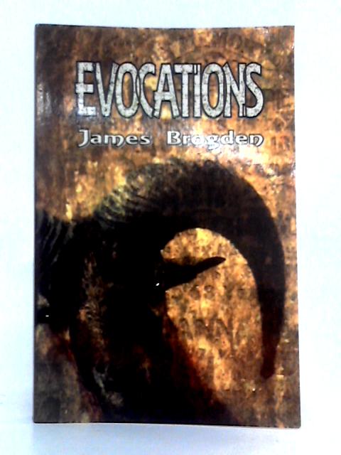 Evocations By James Brogden