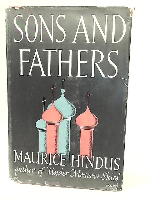 Sons and Fathers By Maurice Hindus