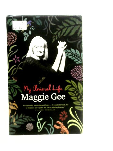 My Animal Life By Maggie Gee