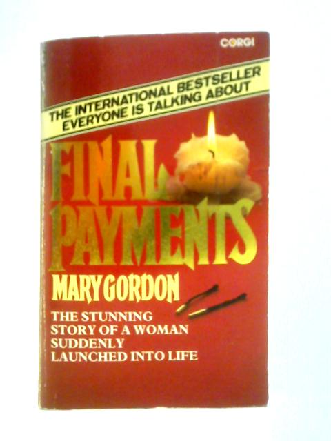 Final Payments By Mary Gordon