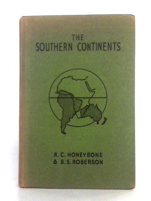 The Southern Continents; Book II By R.C. Honeybone, B.S. Roberson