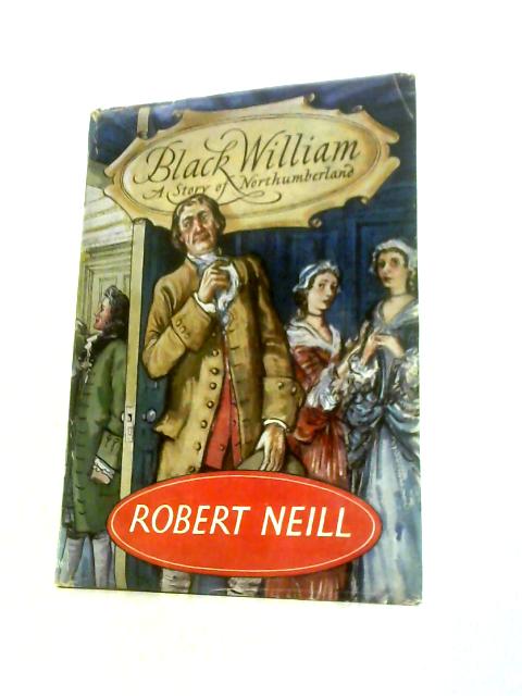 Black William By Robert Neill