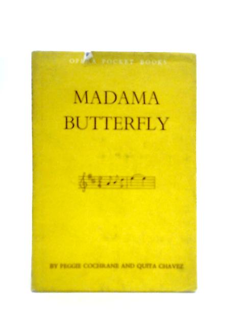 Madama Butterfly By Peggie Cochrane and Quita Chavez