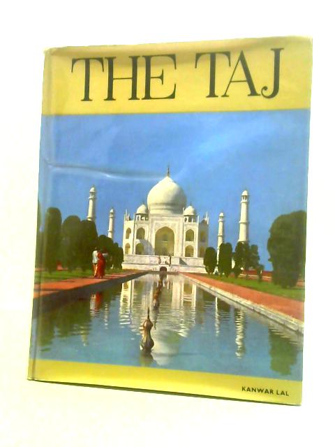 The Taj By Kanwar Lal