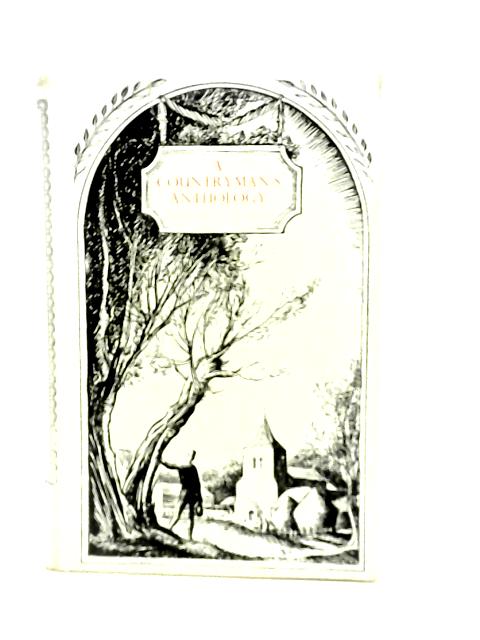 A Countryman's Anthology The Squirrel's Granary By Sir William Beach Thomas