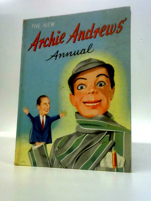 The New Archie Andrews' Annual By G.Higham (Illustrator)