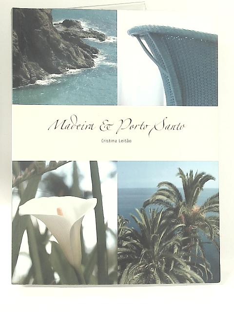 Madeira & Porto Santo von Cristina Leitao