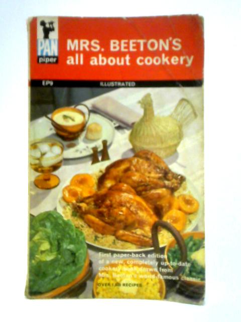 Mrs. Beeton's All About Cookery By Isabella Beeton