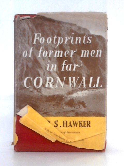 Footprints of Former Men in Far Cornwall By R. S. Hawker