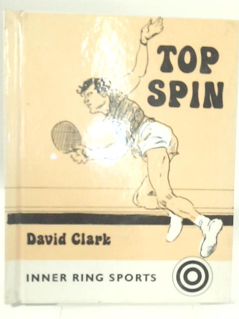 Top Spin By David Clark