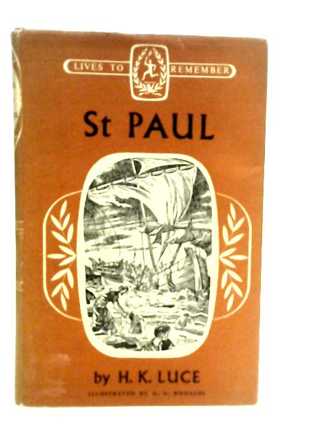 Lives to Remember St.Paul By H.K.Luce