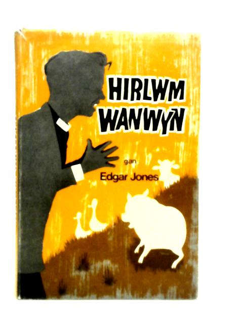 Hirlwm Wanwyn von Edgar John Jones