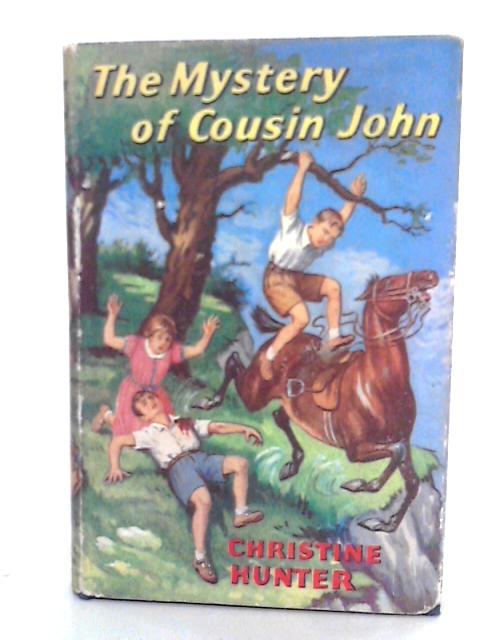 The Mystery Of Cousin John By Christine Hunter