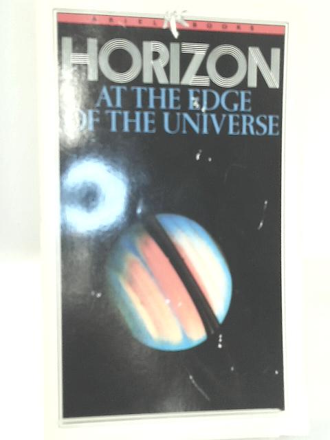 "Horizon" at the Edge of the Universe (Ariel Books) By None Stated