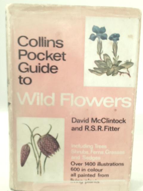 Collins Pocket Guide to Wild Flowers By David McClintock